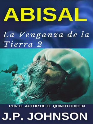 cover image of LA VENGANZA DE LA TIERRA 2. Abisal